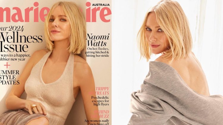 Naomi Watts Graces the Pages of Marie Claire Australia